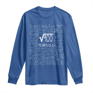 30th Birthday Math Long Sleeve Shirt Square Root of 900 Funny Math Nerd 30 Year Old Gift TS14 Royal Blue Print Your Wear