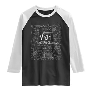 18th Birthday Math Raglan Shirt Square Root of 324 Funny Math Nerd 18 Year Old Gift TS14 Black White Print Your Wear