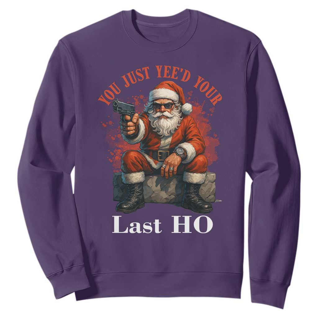 Funny Santa Gun Christmas Sweatshirt You Just Yeed Your Last Ho TS14 Purple Print Your Wear