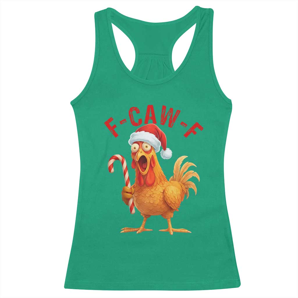 Christmas F Caw F Racerback Tank Top Funny Chicken Meme TS14 Irish Green Print Your Wear