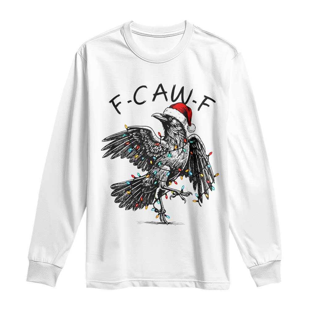 Christmas F Caw F Long Sleeve Shirt Funny Black Crow Meme TS14 White Print Your Wear