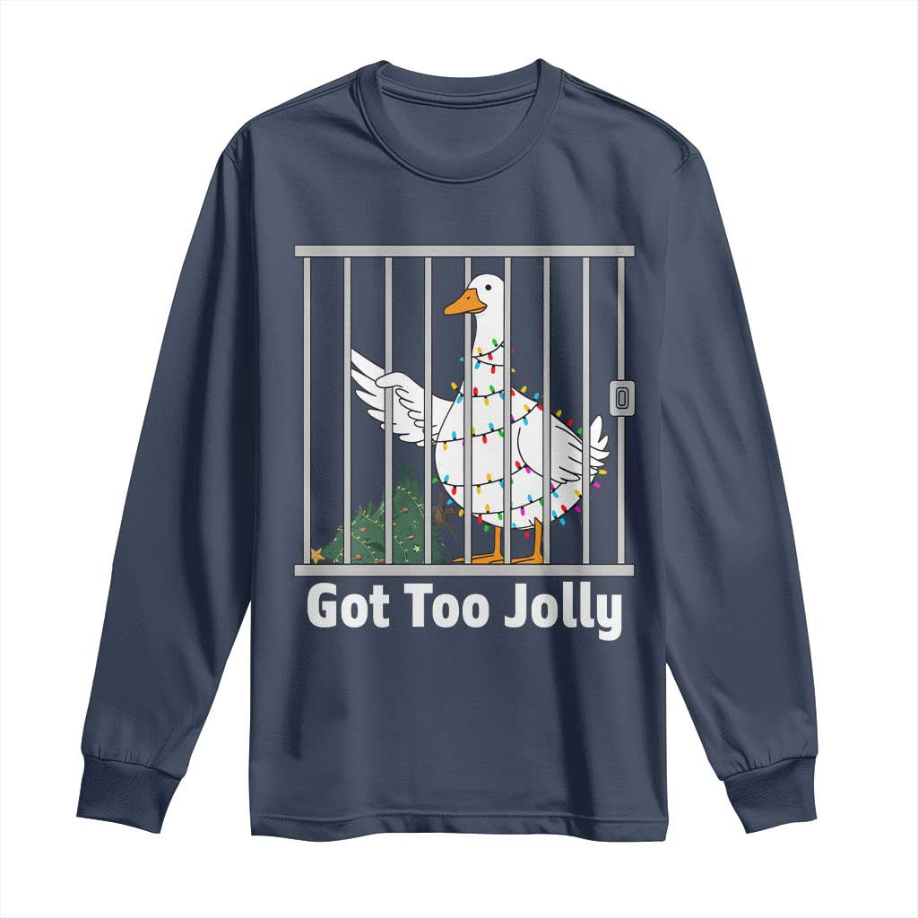 Funny Goose Christmas Long Sleeve Shirt Got Too Jolly TS14 Navy Print Your Wear