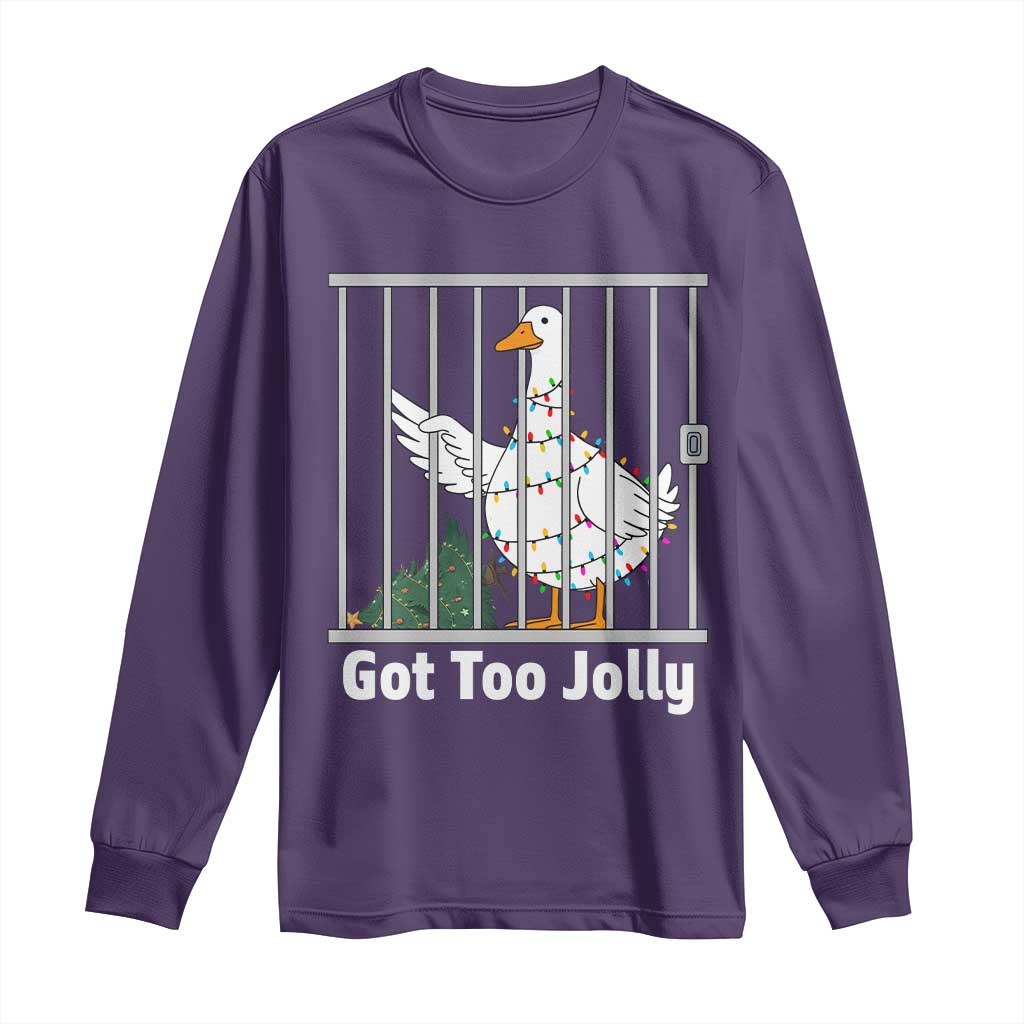 Funny Goose Christmas Long Sleeve Shirt Got Too Jolly TS14 Purple Print Your Wear