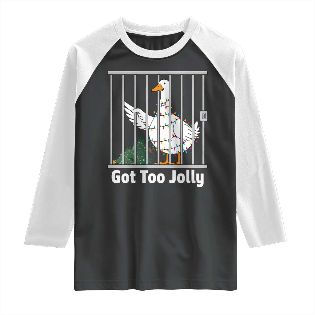 Funny Goose Christmas Raglan Shirt Got Too Jolly TS14 Black White Print Your Wear