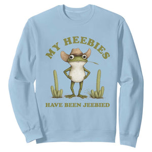 Funny Cowboy Frog Meme Sweatshirt My Heebies Have Been Jeebied TS14 Light Blue Print Your Wear