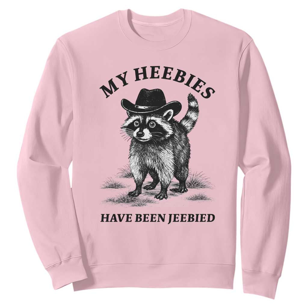 Funny Cowboy Raccoon Meme Sweatshirt My Heebies Have Been Jeebied TS14 Light Pink Print Your Wear