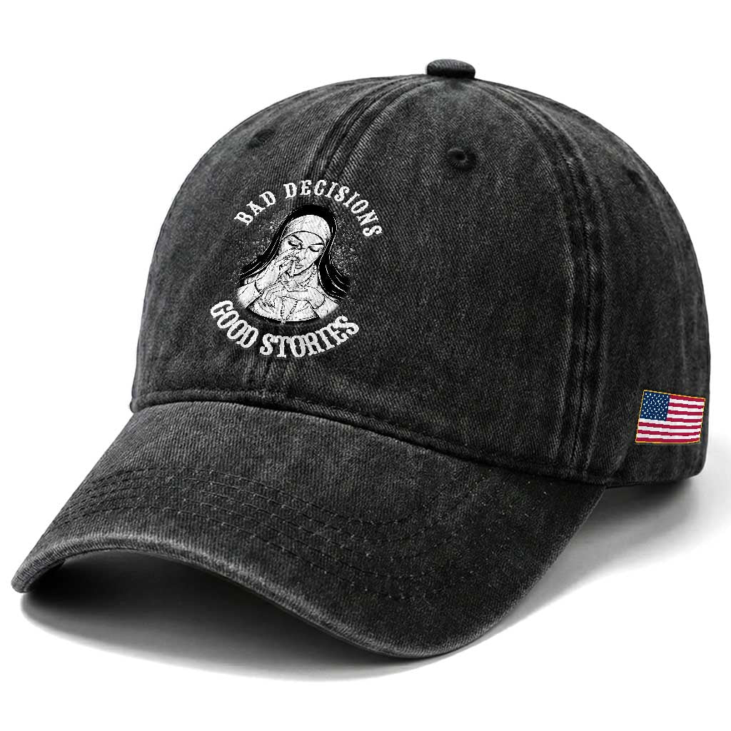 Funny Unholy Nun Washed Cotton Baseball Cap Bad Decisions Good Stories TS14 Print Your Wear