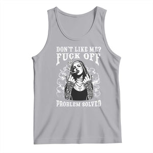 Funny Unholy Nun Tank Top Don't Like Me Fuck Off Problem Solved TS14 Athletic Heather Print Your Wear