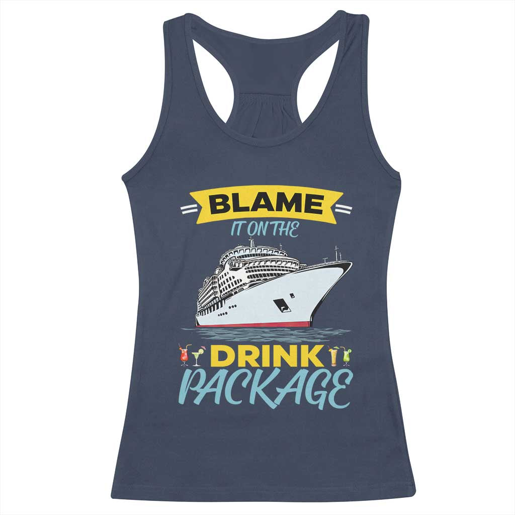 Funny Cruise Vacation Racerback Tank Top Blame It On The Drink Package TS14 Navy Print Your Wear