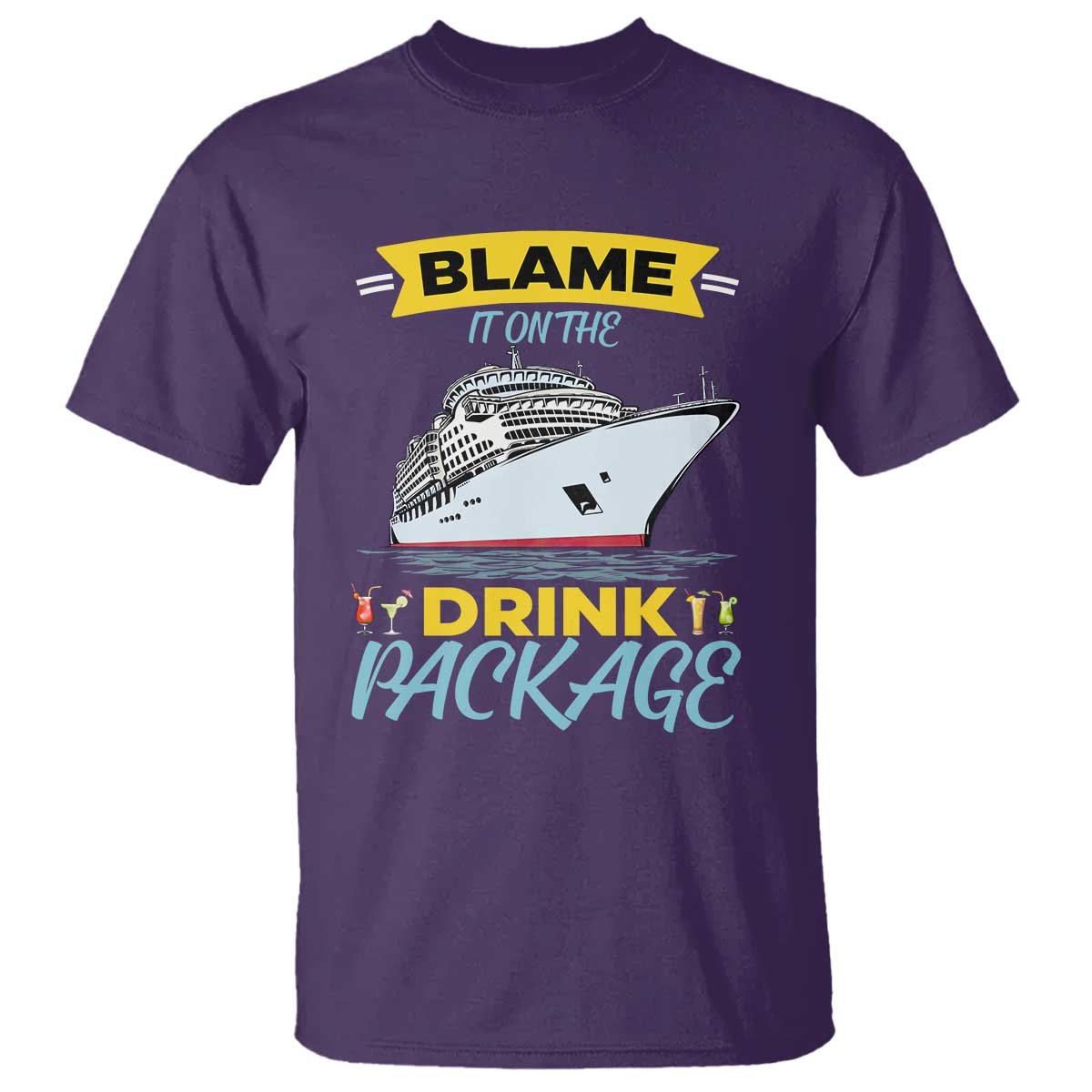 Funny Cruise Vacation T Shirt Blame It On The Drink Package TS14 Purple Print Your Wear