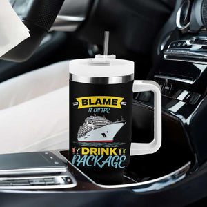 Funny Cruise Vacation Tumbler With Handle Blame It On The Drink Package TS14 Print Your Wear