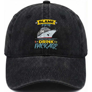 Funny Cruise Vacation Washed Cotton Baseball Cap Blame It On The Drink Package TS14 Washed Cap Universal Fit Black Print Your Wear