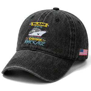 Funny Cruise Vacation Washed Cotton Baseball Cap Blame It On The Drink Package TS14 Print Your Wear