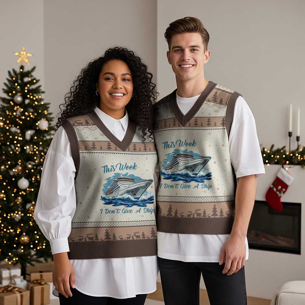 Funny Cruise Vacation V-Neck Knit Sweater Vest This Week I Do Not Give A Ship TS14 Mocha Mousse Print Your Wear