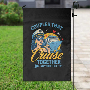 Couples That Cruise Together Stay Together Garden Flag Funny Cruising Couples TS14 Print Your Wear
