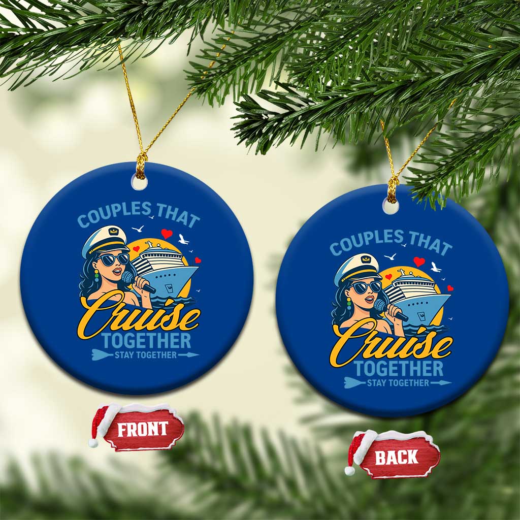 Couples That Cruise Together Stay Together Ceramic Ornament Funny Cruising Couples TS14 1pc Blue Print Your Wear