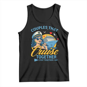 Couples That Cruise Together Stay Together Tank Top Funny Cruising Couples TS14 Black Print Your Wear