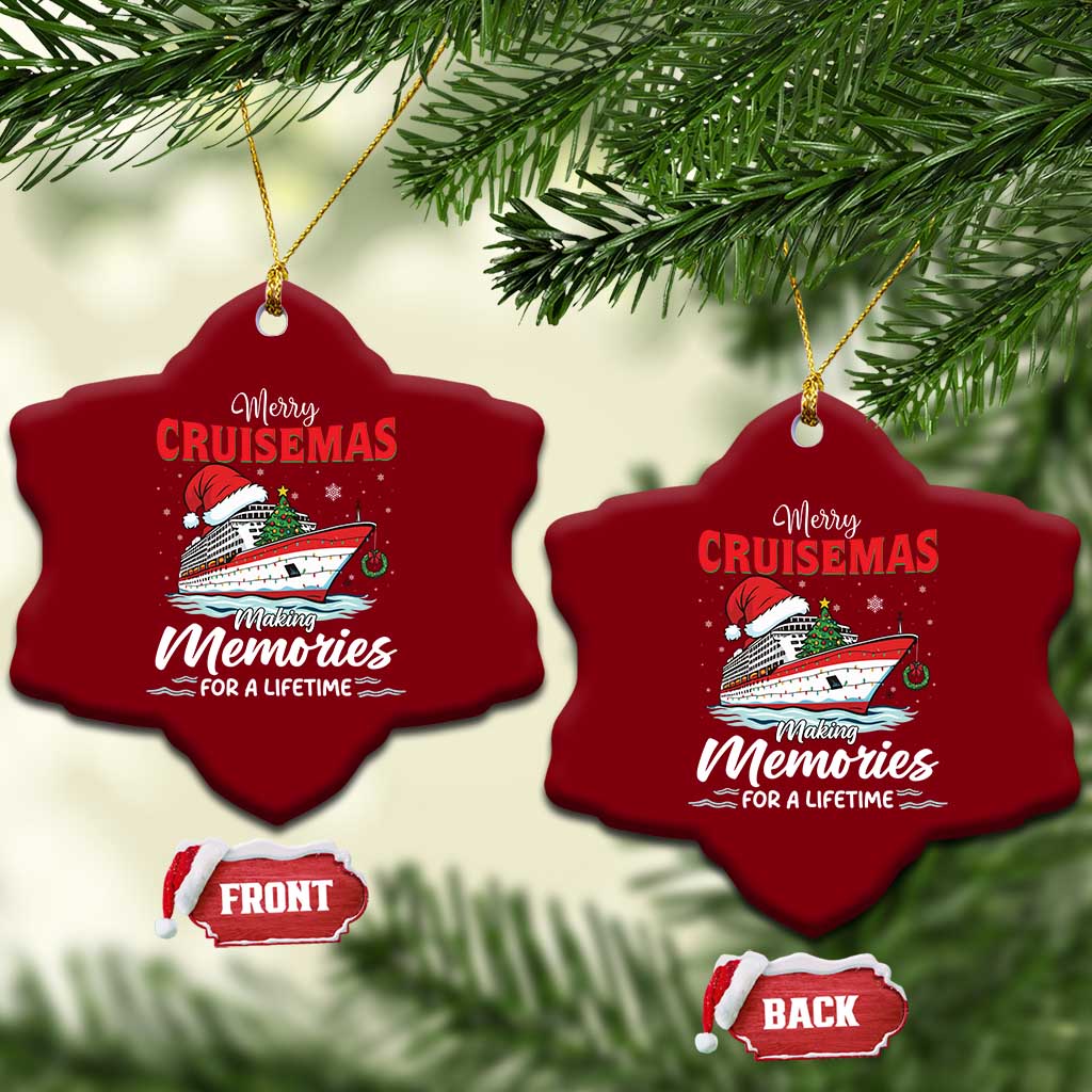 Christmas Cruise Ceramic Ornament Merry Cruisemas Making Memories For A Life Time TS14 Print Your Wear