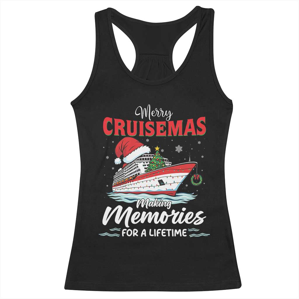 Christmas Cruise Racerback Tank Top Merry Cruisemas Making Memories For A Life Time TS14 Black Print Your Wear