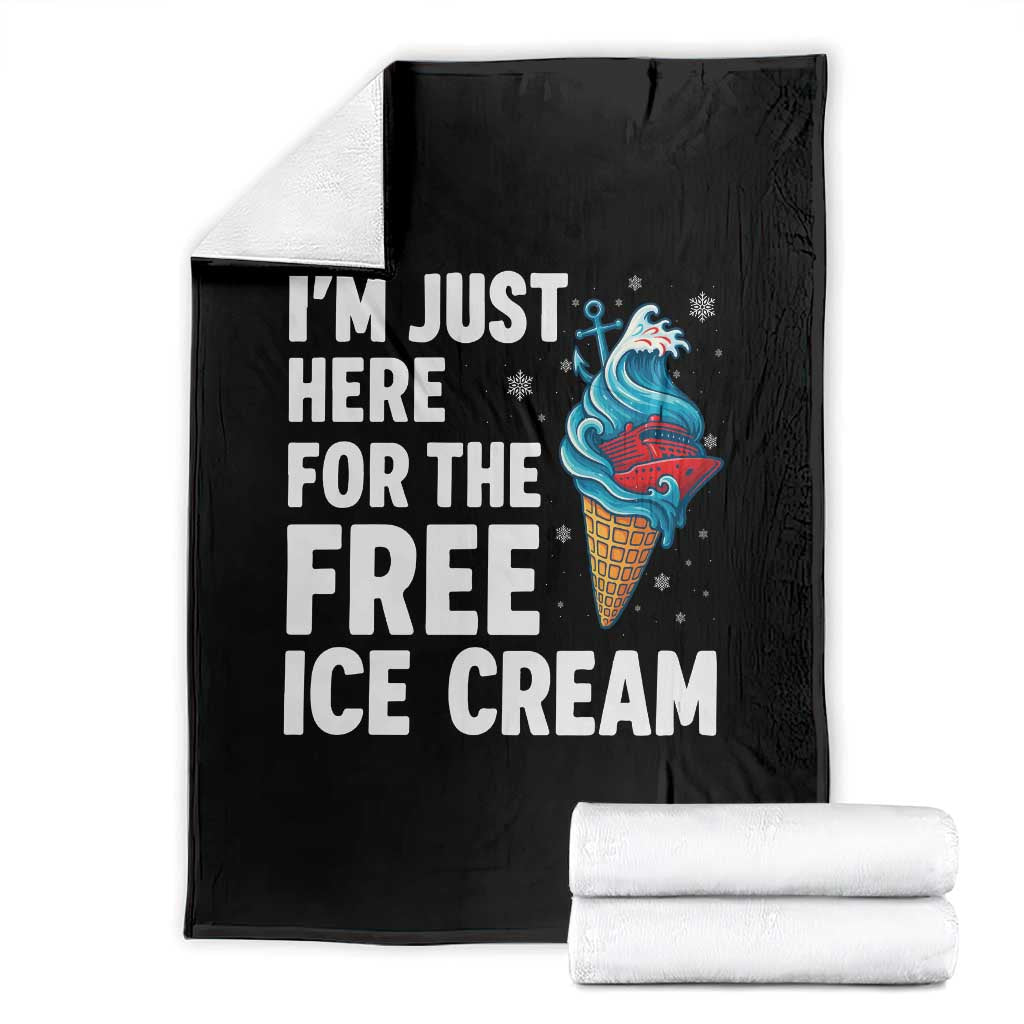 Funny Cruise Throw Blanket I Am Just Here For The Free Ice Cream TS14 Black Print Your Wear