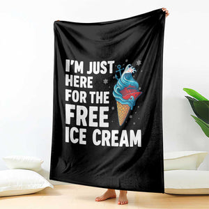Funny Cruise Throw Blanket I Am Just Here For The Free Ice Cream TS14 Print Your Wear