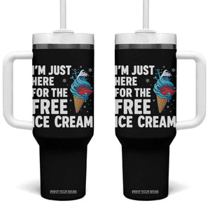 Funny Cruise Tumbler With Handle I Am Just Here For The Free Ice Cream TS14 One Size: 40 oz Black Print Your Wear