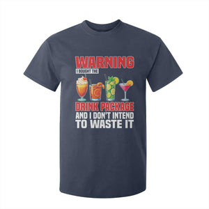 Funny Cruise Ship T Shirt For Kid Warning I Bought The Drink Package TS14 Navy Print Your Wear