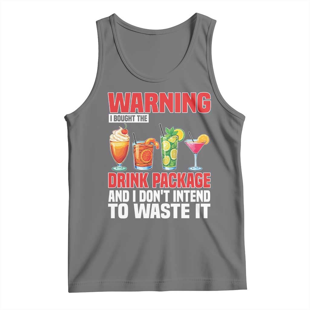 Funny Cruise Ship Tank Top Warning I Bought The Drink Package TS14 Black Heather Print Your Wear