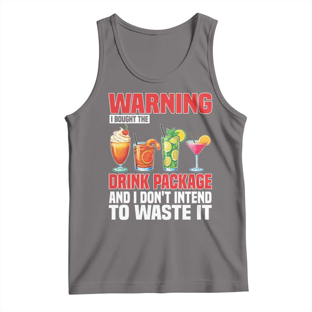 Funny Cruise Ship Tank Top Warning I Bought The Drink Package TS14 Deep Heather Print Your Wear