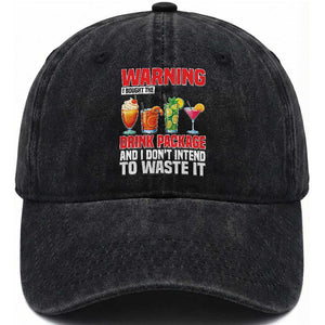 Funny Cruise Ship Washed Cotton Baseball Cap Warning I Bought The Drink Package TS14 Washed Cap Universal Fit Black Print Your Wear