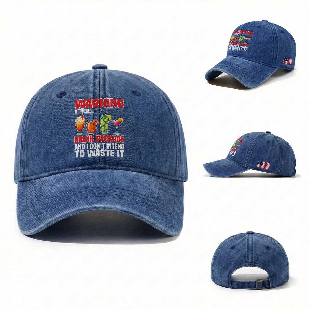 Funny Cruise Ship Washed Cotton Baseball Cap Warning I Bought The Drink Package TS14 Washed Cap Universal Fit Royal Blue Print Your Wear