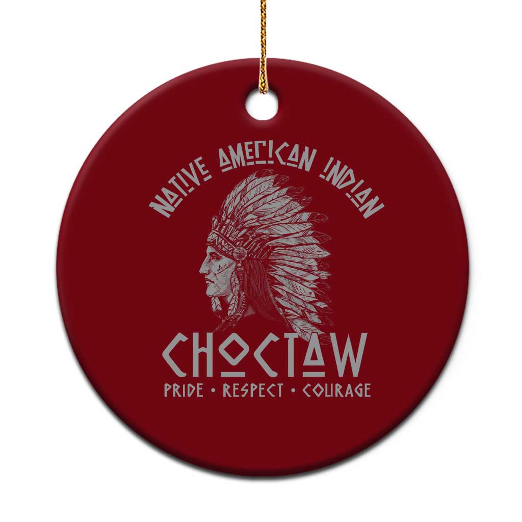 Choctaw Native American Indian Pride Indigenous Tribe Ceramic Ornament TS14 1pc Red Print Your Wear