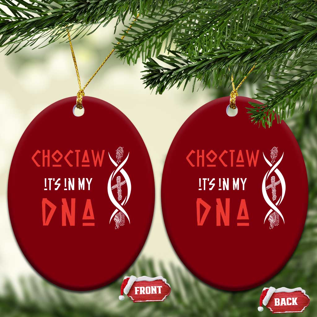 Choctaw Native American DNA Roots Indian Pride Ceramic Ornament TS14 Print Your Wear