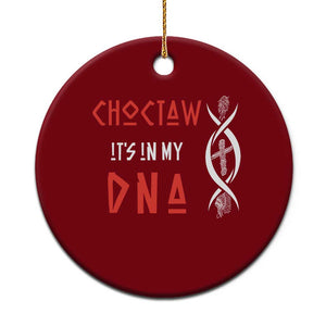 Choctaw Native American DNA Roots Indian Pride Ceramic Ornament TS14 1pc Red Print Your Wear