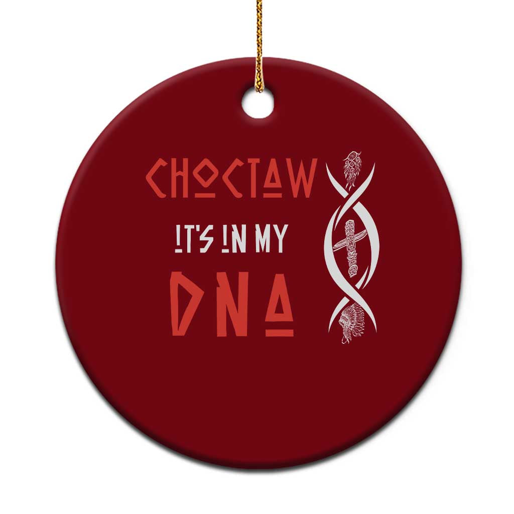 Choctaw Native American DNA Roots Indian Pride Ceramic Ornament TS14 1pc Red Print Your Wear