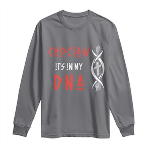 Choctaw Native American DNA Roots Indian Pride Long Sleeve Shirt TS14 Charcoal Print Your Wear