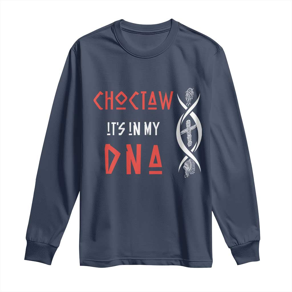 Choctaw Native American DNA Roots Indian Pride Long Sleeve Shirt TS14 Navy Print Your Wear