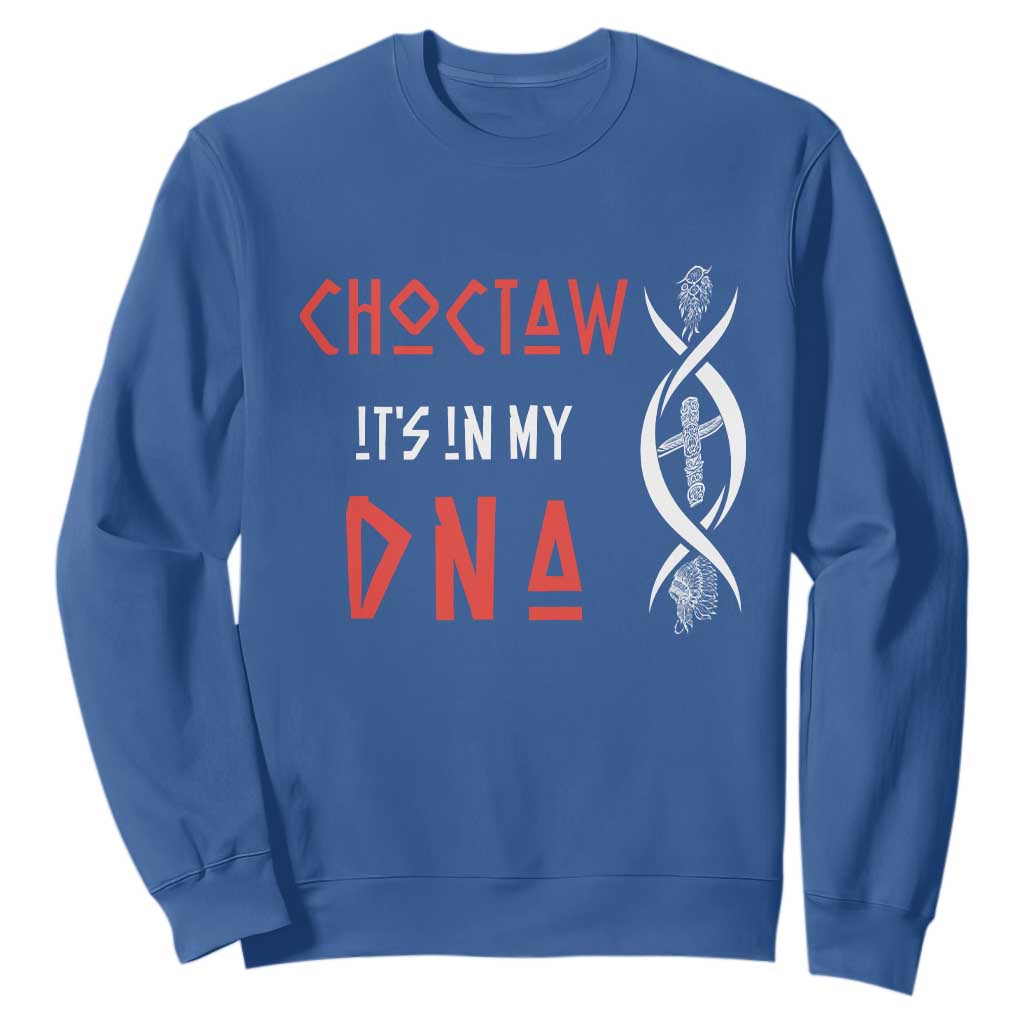 Choctaw Native American DNA Roots Indian Pride Sweatshirt TS14 Royal Blue Print Your Wear