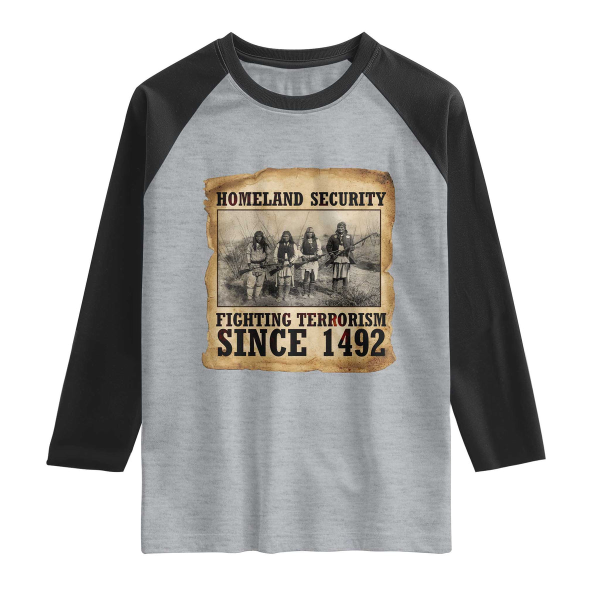 Homeland Security Fighting Terrorism Since 1492 Raglan Shirt Native American Indian TS14 Heather Gray Black Print Your Wear