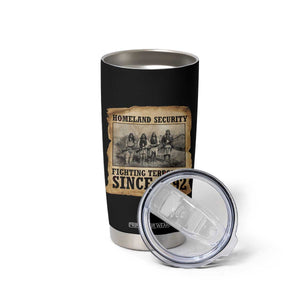 Homeland Security Fighting Terrorism Since 1492 Tumbler Cup Native American Indian TS14 Print Your Wear