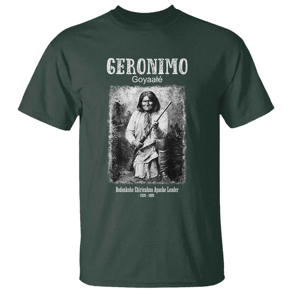 Geronimo Apache Leader American Indian History T Shirt TS14 Dark Forest Green Print Your Wear