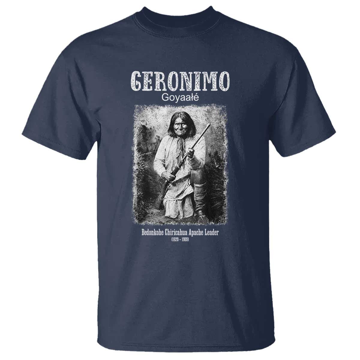Geronimo Apache Leader American Indian History T Shirt TS14 Navy Print Your Wear