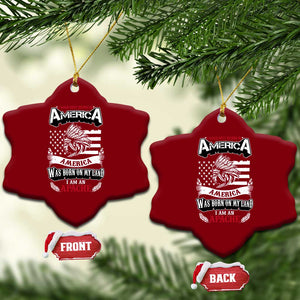 Apache Tribe Native American Indian Pride Ceramic Ornament I Was Not Born In America TS14 Print Your Wear
