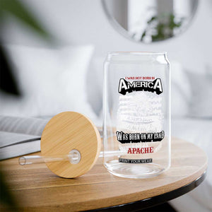 Apache Tribe Native American Indian Pride Glass Can I Was Not Born In America TS14 Print Your Wear