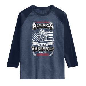 Apache Tribe Native American Indian Pride Raglan Shirt I Was Not Born In America TS14 Heather Denim Navy Print Your Wear