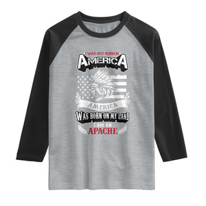 Apache Tribe Native American Indian Pride Raglan Shirt I Was Not Born In America TS14 Heather Gray Black Print Your Wear