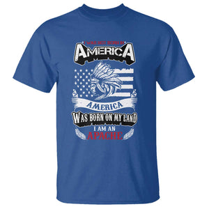 Apache Tribe Native American Indian Pride T Shirt I Was Not Born In America TS14 Royal Blue Print Your Wear