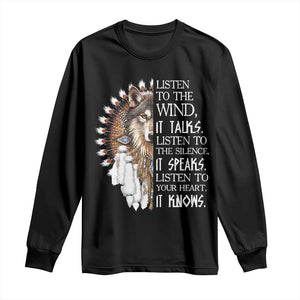 Native American Indian Wolf Saying Listen to The Wind Long Sleeve Shirt TS14 Black Print Your Wear