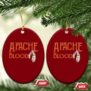 Apache Blood Roots for Proud Native American Peoples Ceramic Ornament TS14 Print Your Wear