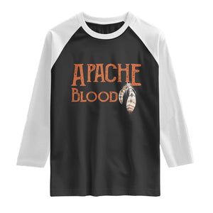 Apache Blood Roots for Proud Native American Peoples Raglan Shirt TS14 Black White Print Your Wear
